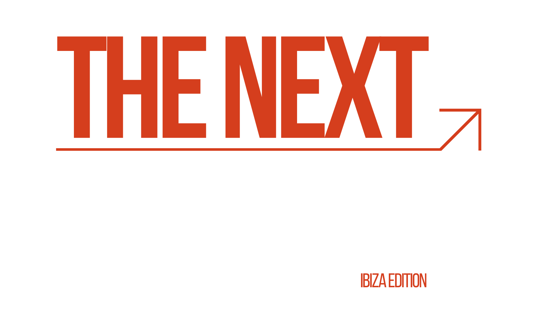 The Next Unicorn — Ibiza Edition